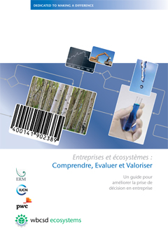 WBCSD - Entreprises et écosystèmes : Comprendre, Evaluer et Valoriser  - 2011