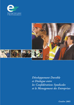 Développement durable et dialogue entre les Confédérations syndicales et le management des entreprises – 2005