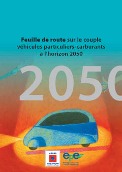 Feuille de route sur le couple véhicules particuliers-carburants à l&#039;horizon 2050 - 2007